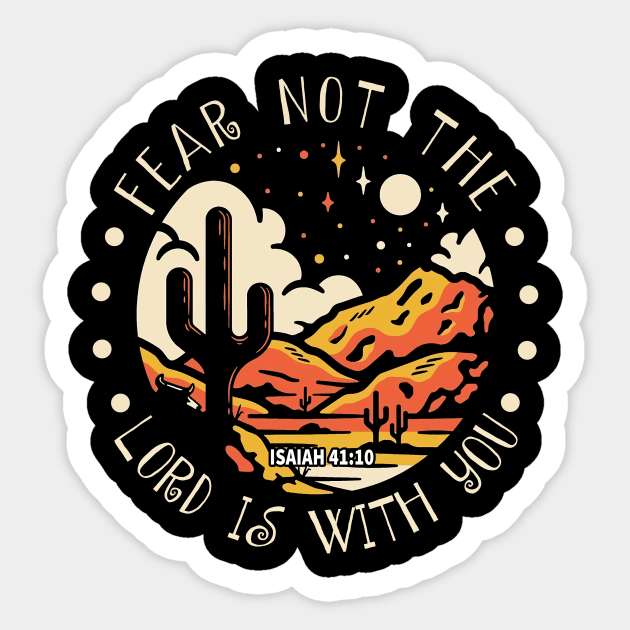 Fear Not The Lord Is With You Western Desert Sticker by Beard Art eye